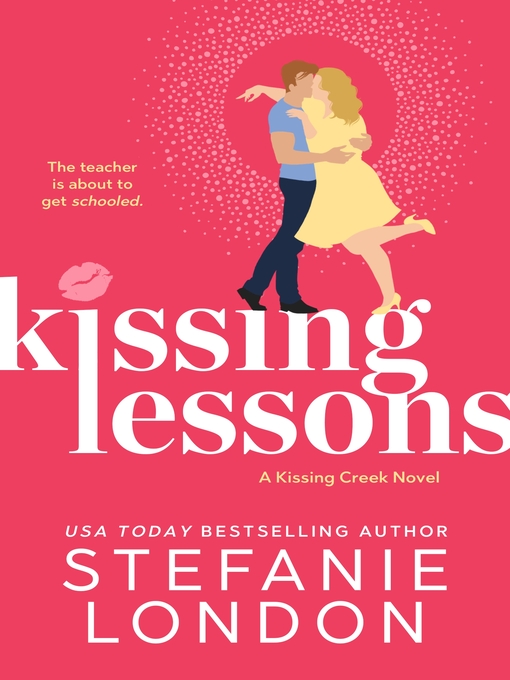 Title details for Kissing Lessons by Stefanie London - Available